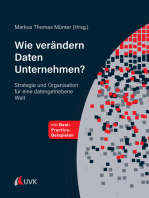 Wie verändern Daten Unternehmen?: Strategie und Organisation für eine datengetriebene Welt