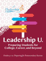 Leadership U.: Preparing Students for College, Career, and Beyond: Grades 9–10: Preparing for Post-Secondary Success