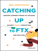 Catching Up to FTX: Lessons Learned in My Crusade Against Corruption, Fraud, and Bad Hair