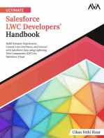 Ultimate Salesforce LWC Developers’ Handbook: Build Dynamic Experiences, Custom User Interfaces, and Interact with Salesforce data using Lightning Web Components (LWC) for Salesforce Cloud (English Edition)