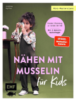 Mini-Masterclass – Nähen mit Musselin für Kids: Süß, weich und praktisch: Kinder-Kleidung in Größe 98–140 – Kleid, Shirt, Latzhose und mehr. Mit 2 Schnittmusterbogen