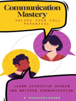 Communication Mastery : Unlock Your Full Potential