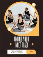 Unfold your Inner Peace: The Magic of Yoga Classes