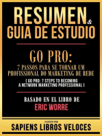 Resumen & Guia De Estudio - Go Pro - 7 Pasos Para Convertirse En Un Profesional Del Mercadeo En Red (Go Pro - 7 Steps To Becoming A Network Marketing Professional) - Basado En El Libro De Eric Worre