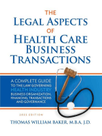 Legal Aspects of Health Care Business Transactions: A Complete Guide to the Law Governing the Business of Health Industry Business Organization, Financing, Transactions, and Governance 2021 Edition