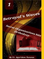 Betrayal`s Waves Secret Organisations hits Orthodoxy: Secret Organisations hits Orthodoxy