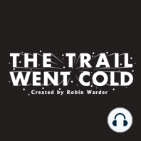 The Trail Went Cold – Episode 117 – Ricky Hochstetler