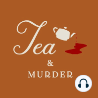 Tea & Murder with Producer Kate Krosschell