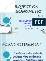 Project On Trigonometry: Designed By:-Shubham Kumar 10 D Roll No: - 6