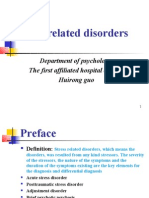 Stress Related Disorders: Department of Psychology The First Affiliated Hospital of ZZU Huirong Guo