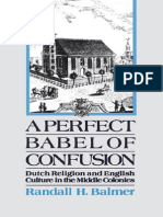 A Perfect Babel of Confusion - Dutch Religion and English Culture in The Middle Colonies - Randall Herbert Balmer