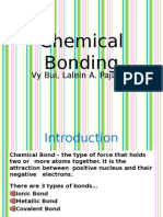 Chemical Bonding: Vy Bui, Lalein A. Pajarillo