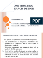 Constructing Research Design: Presented By: Savira Ramadhani (1410302155) Rahayu Nastiti A. (1410302202)