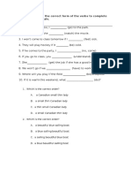 Fill in The Spaces The Correct Form of The Verbs To Complete The 1st Conditionals