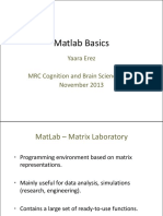 Matlab Basics: Yaara Erez MRC Cognition and Brain Sciences Unit November 2013