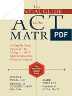 ++++polk, Shoendorff, Webster y Olaz (2016) The Essential Guide For ACT Matrix