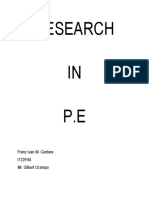 Research IN P.E: Franz Ivan M. Cantara IT22FA5 Mr. Gilbert Ocampo