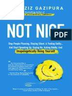 Not Nice Stop People Pleasing Staying Silent Feeling Guilty and Start Speaking Up Saying No Asking Boldly and Unapologetically Being Yourself