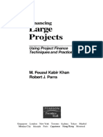 Fouzul Khan, Robert Parra - Financing Large Projects - Using Project Finance Techniques and Practices-Prentice Hall (2003) PDF