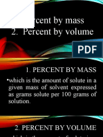 Percent by Mass 2. Percent by Volume