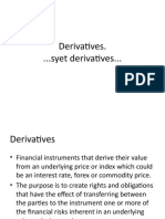 Derivatives. ... Syet Derivatives..