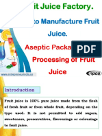 Fruit Juice Factory. How To Manufacture Fruit Juice. Aseptic Packaging and Processing of Fruit Juice-721240 PDF