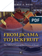 (International Studies Intensives) Kimberly A. Weir - From Jicama To Jackfruit - The Global Political Economy of Food (2014, Routledge)