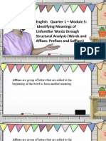 English Quarter 1 - Module 5: Identifying Meanings of Unfamiliar Words Through Structural Analysis (Words and Affixes: Prefixes and Suffixes)