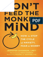 Jennifer Shannon - Don't Feed The Monkey Mind - How To Stop The Cycle of Anxiety, Fear, and Worry (2017, New Harbinger Publications)