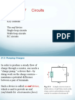 Chapter 27 Circuits: Key Contents The Emf Device Single-Loop Circuits Multi-Loop Circuits RC Circuits