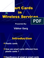 Smart Cards in Wireless Services: Vibhor Garg