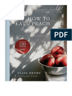 How To Eat A Peach: Menus, Stories and Places - General Cookery