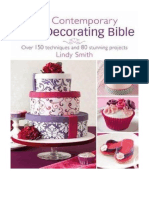 The Contemporary Cake Decorating Bible: Creative Techniques, Resh Inspiration, Stylish Designs - Lindy Smith