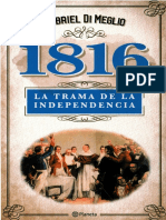 DI MEGLIO, Gabriel - 1816, La Trama de La Independencia