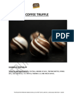 Coffee Truffle: Number of Portion: 40 Tools & and Equipments: Spatula, Mixing Bowls, Thermometer, Piping