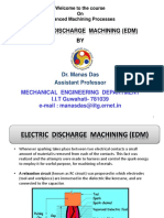 Electric Discharge Machining (Edm) BY: Dr. Manas Das Assistant Professor