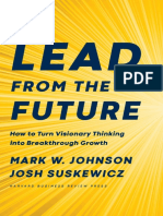 Lead From The Future How To Turn Visionary Thinking Into Breakthrough Growth by Mark W