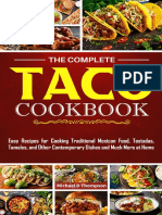 The Complete Taco Cookbook - Easy Recipes For Cooking Traditional Mexican Food, Tostadas, Tamales