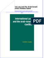 Full Ebook of International Law and The Arab Israeli Conflict Robbie Sabel Online PDF All Chapter
