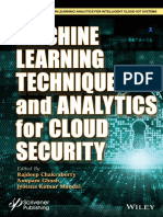 Machine Learning Techniques and Analytics For Cloud Security