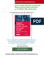 Engaged Fatherhood For Men Families and Gender Equality Healthcare Social Policy and Work Perspectives 1st Edition Marc Grau Grau