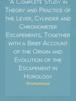 Watch and Clock Escapements
A Complete Study in Theory and Practice of the Lever, Cylinder and Chronometer Escapements, Together with a Brief Account of the Origin and Evolution of the Escapement in Horology