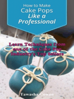 How to Make Cake Pops Like a Professional: Learn From one of the Cake Pop Industry's Top Sellers