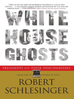 White House Ghosts: Presidents and Their Speechwriters