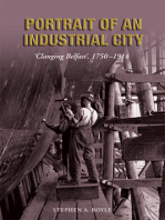 Portrait of an Industrial City: 'Clanging Belfast' 1750-1914