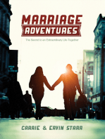 Marriage Adventures: The Secret to an Extraordinary Life Together