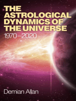 The Astrological Dynamics of the Universe: 1970 -2020