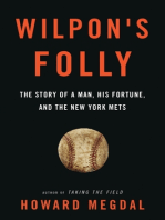 Wilpon's Folly: The Story of a Man, His Fortune, and the New York Mets