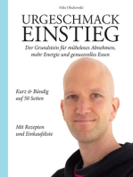 Urgeschmack Einstieg: Der Grundstein für müheloses Abnehmen, mehr Energie und genussvolles Essen