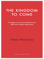 The Kingdom to Come: Thoughts on the Union before and after the Scottish Independence Referendum